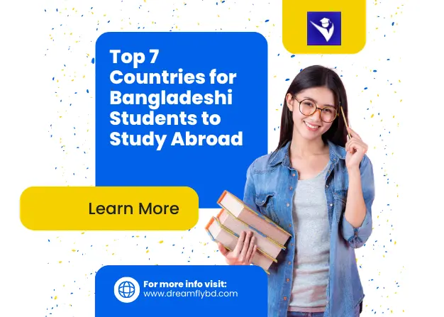 Top 7 Countries for Bangladeshi Students to Study Abroad